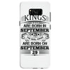 kings are born in september but the real kings are born on september Samsung Galaxy S8
