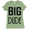big dude Ladies Fitted T-Shirt