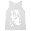 Work Hard, Stay Humble Tank Top