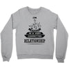 I Am Music Actually In A Very Commited Relationship Crewneck Sweatshirt