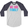 we are family 3/4 Sleeve Shirt