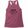 coco made me do it t shirt top tumblr tee tshirt swag dope rihanna cel Racerback Tank