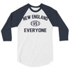 NEW ENGLAND VS EVERYBODY 3/4 Sleeve Shirt