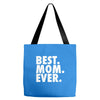 best. mom. ever Tote Bags