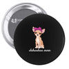 chihuahua mom Pin-back button