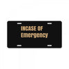 incase of emergency License Plate