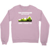the mountains are calling Crewneck Sweatshirt