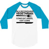 i'm a secondhand vegetarian. cows eat grass, i eat cows. 3/4 Sleeve Shirt