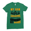 My Son Is Super Awesome His Daddy Ladies Fitted T-Shirt