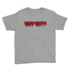 why not Youth Tee