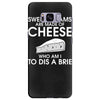 sweet dreams are made of cheese Samsung Galaxy S8 Plus