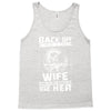 Back Of I Have A Crazy Wife And I am not Afraid To Use Her Tank Top