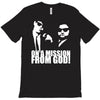 blues brothers inspired on a mission from god funny T-Shirt