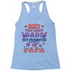 only the best dads get promoted to papa Racerback Tank