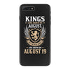 Kings Are Born In August But The Real Kings Are Born On August 19 iPhone 7 Plus Case