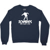 zombies only want a hug bad taste haloween zombie pop culture gift Crewneck Sweatshirt