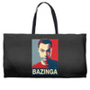 bazinga poster, ideal birthday gift or present Weekender Totes
