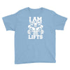 i am the one who lifts Youth Tee