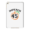 Impeach 45 iPad Mini 4