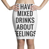 mixed drinks about feelings Pencil Skirts