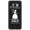 Princesses Are Born In July Samsung Galaxy S8 Plus