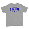 out of your league Youth Tee