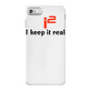 i2 keep it real iPhone 7 Case