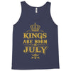 kings are born in july Tank Top