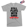 Still Plays With Cars Carpe Viam Exclusive T-shirt