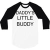 daddy little buddy 3/4 Sleeve Shirt
