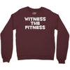 witness the fitness Crewneck Sweatshirt