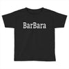 barbara Toddler T-shirt