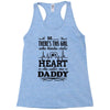 There's This Girl Who Stole My Heart She Calls Me Daddy Racerback Tank