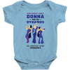 One Night Only Donna And The Dynamos Baby Bodysuit