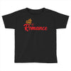 king romance Toddler T-shirt