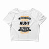Super Cool Aunt Of A Freaking Awesome Nephew Crop Top