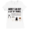 MONEY CAN BUY A LOT OF THINGS, Ladies Fitted T-Shirt