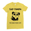 you make me a sad panda Ladies Fitted T-Shirt