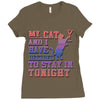 my cat and i stay in tonight Ladies Fitted T-Shirt