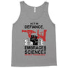 embrace science Tank Top