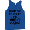 Surely Not Everybody Was Kung Fu Fighting Tank Top