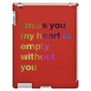 I miss you my heart is empaty wİthout you (2) iPad 3 and 4 Case