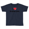 I Love Acupuncture Toddler T-shirt