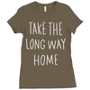 take the long way home Ladies Fitted T-Shirt