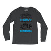 I Don't Need Therapy Just to Go Cruising Long Sleeve Shirts