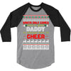 santa only comes once a year daddy is always here to cheer 3/4 Sleeve Shirt