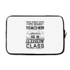 This 9 TH Grade Teacher Has An Amazing! Class Laptop sleeve