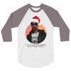 i was the nizzle before chrismizzle and all through the hizzle 3/4 Sleeve Shirt