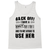 back off i have a crazy mimi and i'm not afraid to user her Tank Top