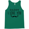 daddy i love you Tank Top